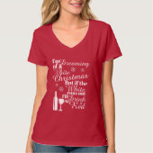 私は白いクリスマスの夢だが白いもしクリスマス Tシャツ (正面)