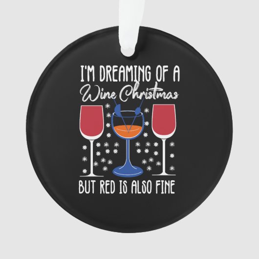 私は白いクリスマスの夢を見ているけど、赤も オーナメント (正面)