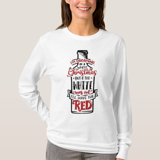 私は白いクリスマスを夢見ている Tシャツ (正面)
