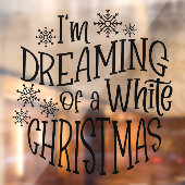 私は白いクリスマススノーフレーク・ブラックの夢を見ている ウィンドウサイン (シート2)