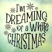 私は白いクリスマススノーフレーク・ブラックの夢を見ている ウィンドウサイン (シート3)