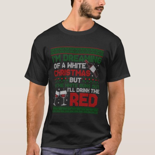 私は白いクリスマスホワイトもしの夢を見ている Tシャツ (正面)
