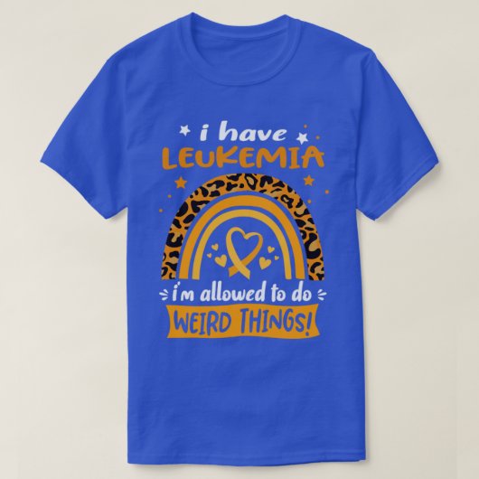 私は白血病を患ってい風変わりる Tシャツ (デザイン正面)