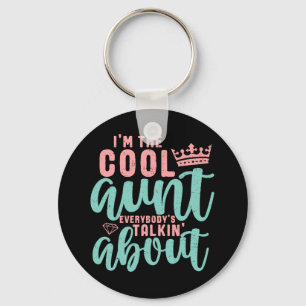 私は皆がカッコいい話している叔母だおもしろい キーホルダー