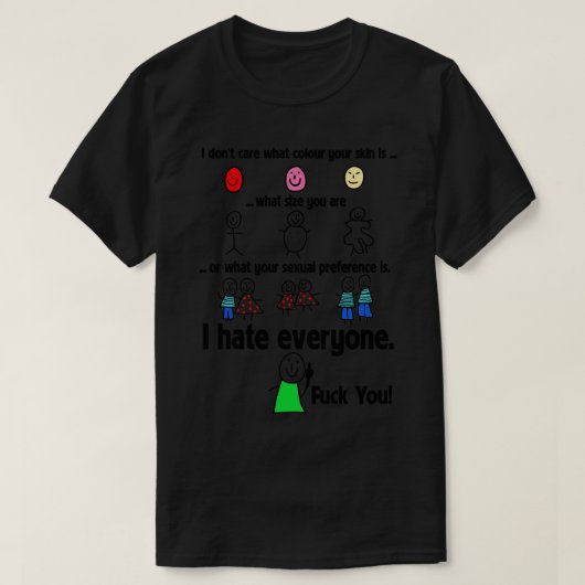 私は皆が嫌いだ Tシャツ (デザイン正面)