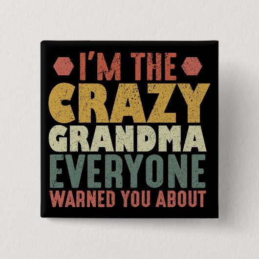 私は皆さん熱狂するのおばあち警告ゃんだ 缶バッジ (正面)