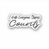 私は皆の愚かな数が嫌いだ シール (正面)