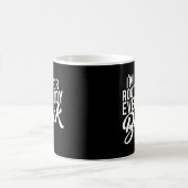 私は皆の黒人を応援している コーヒーマグカップ (中央)