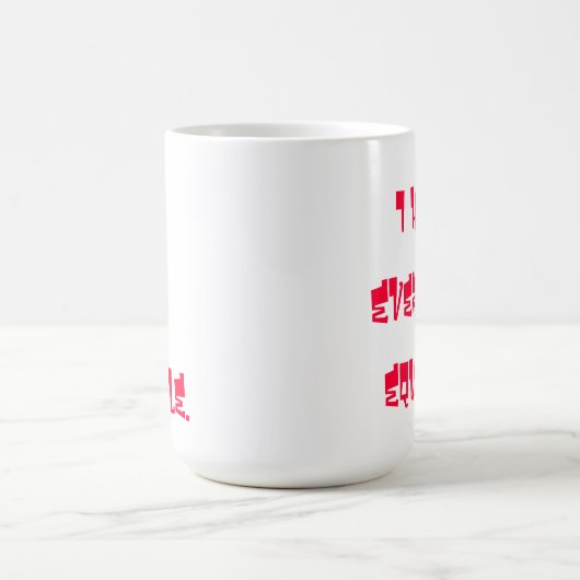 私は皆をの均等にコーヒー・マグ憎みます コーヒーマグカップ (中央)