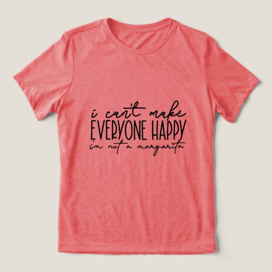 私は皆を幸せにできない トライブレンドＴシャツ (デザイン正面)