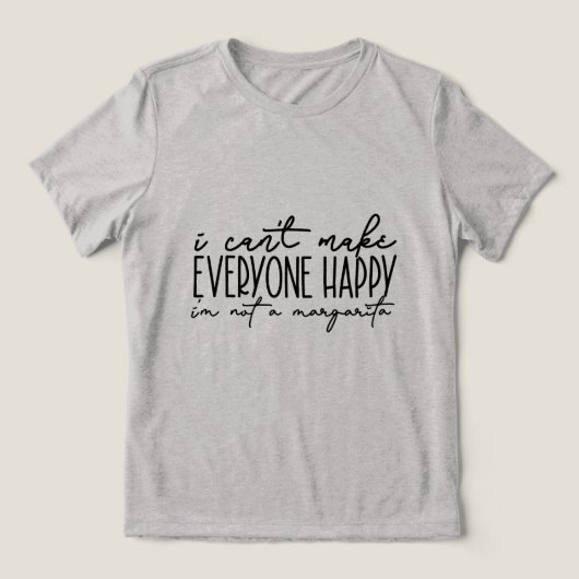 私は皆を幸せにできない トライブレンドＴシャツ (デザイン正面)