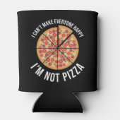 私は皆を幸せにできない – 私はピザではない 缶クーラー (裏面)
