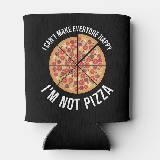 私は皆を幸せにできない – 私はピザではない 缶クーラー (裏面)