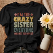 私は皆熱狂する君の警告妹だ Tシャツ