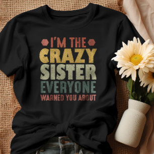 私は皆熱狂する君の警告妹だ Tシャツ