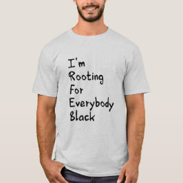 私は皆黒人を応援しています Tシャツ