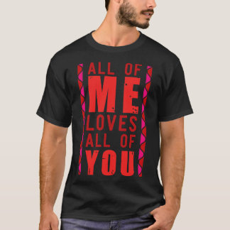 私は皆、あなた方を愛している Tシャツ