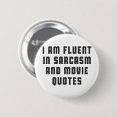 私は皮肉および映画引用文で流暢です 缶バッジ (正面&裏面)