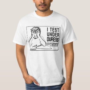 私は監禁の下でテストします: 標準化されたテストへのいいえ Tシャツ