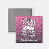 私は目を大き転がくタイポグラフィした マグネット (正面/裏面)