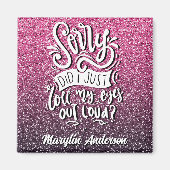 私は目を大き転がくタイポグラフィした マグネット (正面)