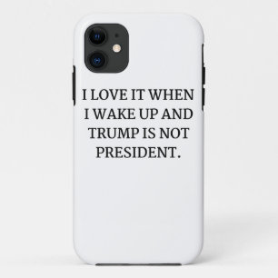 私は目を覚まし、トランプが大統領ではない時にそれを愛する iPhone 11 ケース
