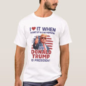 私は目を覚ますとトランプが大統領である時それが大好き Tシャツ (正面)