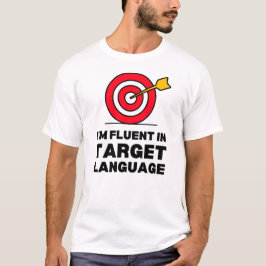 私は目的語に堪能だ | アーチェリーことわざ Tシャツ