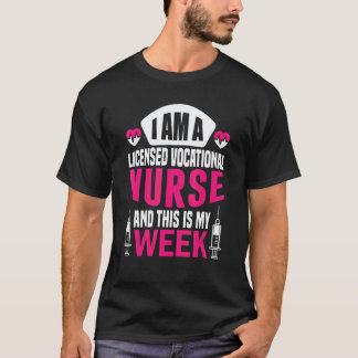 私は看護師です。これが私の週の看護の仕事 Tシャツ
