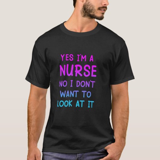 私は看護師です 見たくありません レトロ Tシャツ (正面)