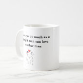 私は真っすぐな男と同じくらい君を愛している コーヒーマグカップ (正面左)