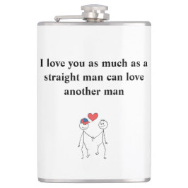 私は真っすぐな男と同じくらい君を愛している フラスク