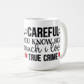 私は真犯人を愛する注意深い コーヒーマグカップ (正面右)