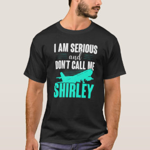 私は真面目でシャーリーと呼ばない Tシャツ