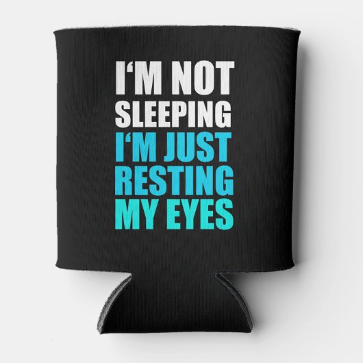 私は眠っていない、私はちょうど私の目を休んでいる 缶クーラー (正面)