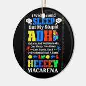 私は眠れたらいいが、私の愚かなAdhdで蹴。 セラミックオーナメント (左)