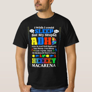 私は眠れたらいいが、私の愚かなAdhdで蹴。 Tシャツ