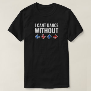 私は矢なしで踊ることができません Tシャツ
