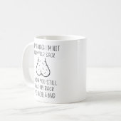 私は知っているあなたの袋から離れていないにもかかわらず、ユーモア コーヒーマグカップ (正面左)