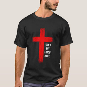 私は知っている男イエス十字架Tシャツ Tシャツ