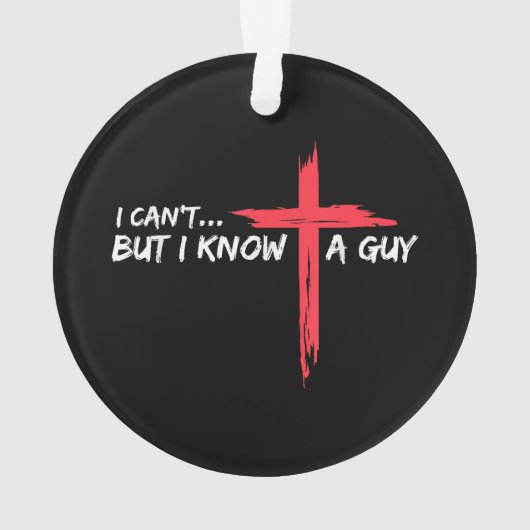 私は知らないが、私は知っている男イエス・クロス・クリスティーおもしろい オーナメント (裏面)