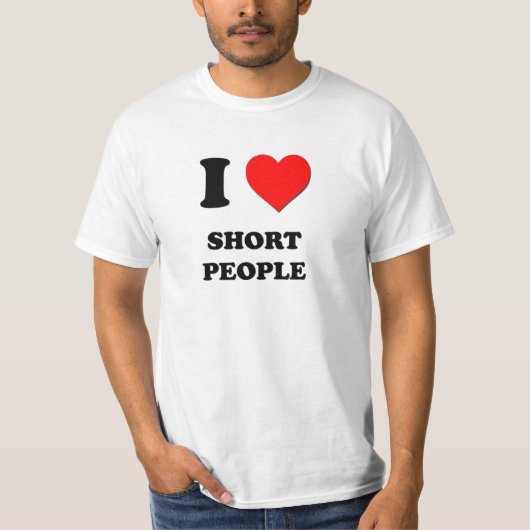 私は短い人々を愛します Tシャツ (正面)