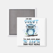 私は短い皮肉な冷蔵庫ではおもしろいない マグネット (正面/裏面)