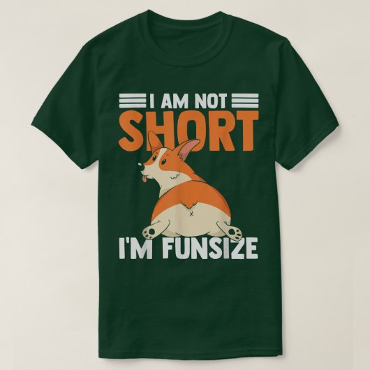 私は短いImおもしろいサイズコルギドッグではない Tシャツ (デザイン正面)