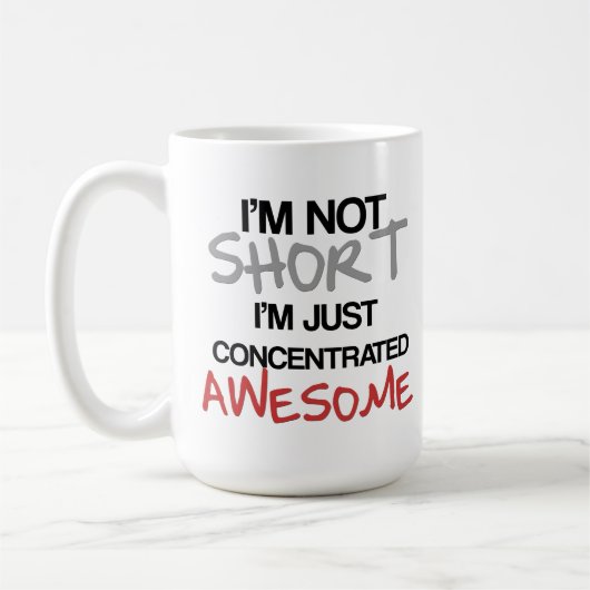 私は短くないです、私ちょうど集中された素晴らしいです! コーヒーマグカップ (左)
