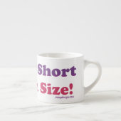 私は短くないです、私ですおもしろいのサイズ! エスプレッソカップ (右)