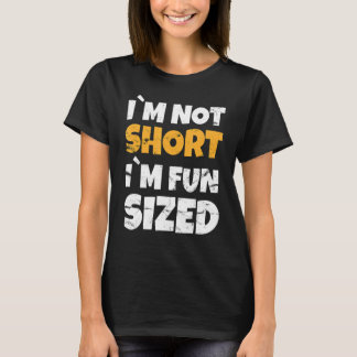 私は短くはない私はおもしろいサイズ矮小小さな小さなSayin Tシャツ