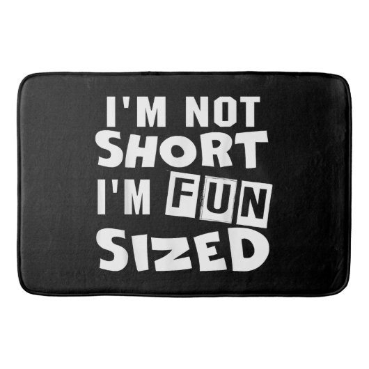 私は短くはない私はおもしろいサイズTシャツのおもしろい諺 バスマット (正面)