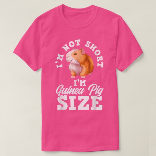 私は短くはない私はギニア豚サイズおもしろいギニア豚 Tシャツ (デザイン正面)