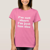 私は短くはない私は単なるおもしろいサイズ Tシャツ (正面)